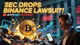 SEC Drops Binance Lawsuit! What This Means for Crypto in 2025