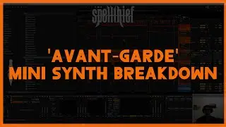 Spellthief - Avant-Garde (Mini Synth Breakdown!)
