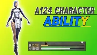 A124 Character ability || Ability of a124 character |A124 Ability||