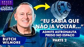 &ldquo;EU SABIA QUE N&Atilde;O IA VOLTAR&rdquo; ADMITE ASTRONAUTA QUE FICOU PRESO NO ESPA&Ccedil;O&nbsp;|&nbsp;PARTE&nbsp;2