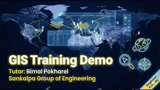 GIS Training Demo Class | Tutor Bimal Pokharel | Sankalpa Group of Engineering
