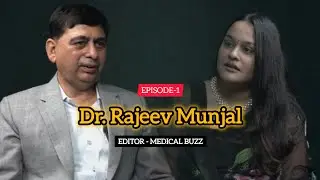 Podcast 1 : THE FUTURE OF HEALTHCARE with Dr. Rajeev Munjal@We_cast_by_diksha_gupta