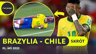 EL. MŚ 2022: BRAZYLIA &ndash; CHILE, DWA RZUTY KARNE I ANULOWANA BRAMKA | SKR&Oacute;T MECZU