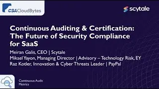 Continuous Auditing & Certification: The Future of Security Compliance for SaaS Webinar
