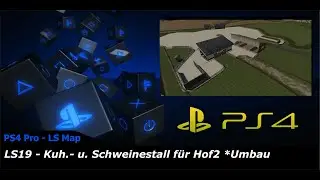LS19 - Kuh- u. Schweinestall (Hof2)