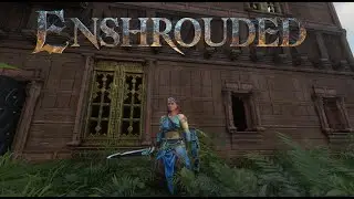 ENSHROUDED.ДОБИВАЮ ОСТАВШИЕСЯ КВЕСТИКИ