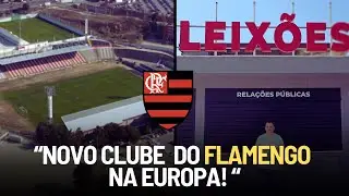 Exclusivo: Clube que o flamengo quer comprar na Europa | Bastidores do possível estádio do mengão!