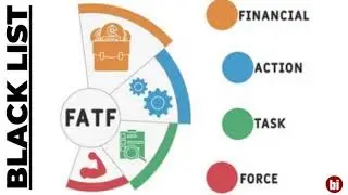 FATF Black List - [जब कोई देश इस सूची में आती हैं तब क्या होता हैं?] - काला सूची - Black List - FATF