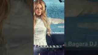 Ai DJ vs Bagara DJ  #AIDJ #AI #melodictechno  #melodic #melodichouse #bagara #bagaradj #djmusic