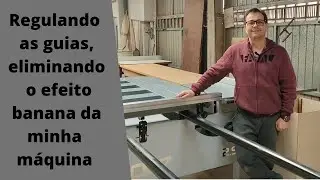 Regulando as guias da esquadrejadeira - Eliminando o efeito banana