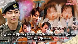 ||Taekook FF|| When his Military homecoming turned into full of secrets and twin miracles..{Onshot}