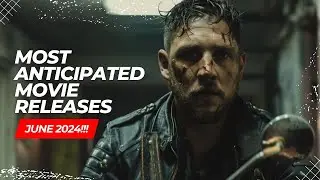 TOP 3!! Most ANTICIPATED movie RELEASES! JUNE 2024!! ☀️🎬😃🍿!!