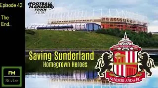 EP42 - Saving Sunderland - Football Manager 2017 - Complete Save Review