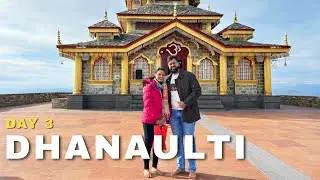 Trip 25 - Day 3 (Dhanaulti)