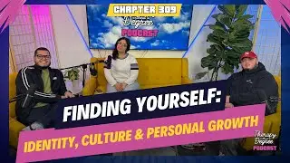 Finding Yourself Identity, Culture & Personal Growth Ft. Josh | Chapter 309 Therapy Without a Degree
