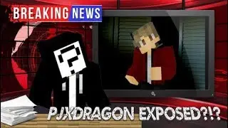 PjxDragon Exposed!?!? (Banned on Velt by Toxic Admin) (Weu)