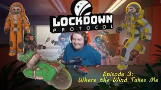 Lockdown Protocol Episode 3 