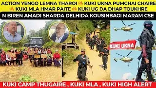 ACTION YENGO LEMNA THAROI 🔥 KUKI UKNA PUMCHAI CHAIRE 🔥 KUKI MLA HMAR PAITE 🔥 KUKI UG DA DHAP TOUKHRE