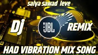 Saiya sawad leve Khali mutton ke Chandan Chanchal new song hard vibration mix dj remix song dj song