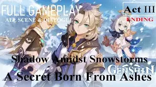 Shadows Amidst Snowstorms :Act III |A Secrect Born From Ashes(ENDING)| GENSHIN IMPACT|JP DUB ENG SUB