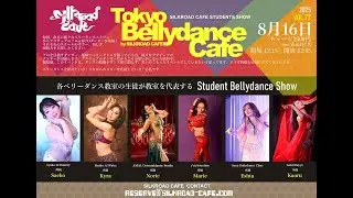 Tokyo Bellydance Cafe  Vol.73 2025.8.16