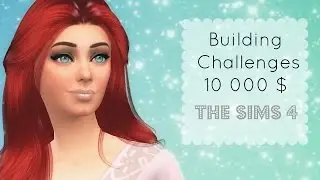 The Sims 4 | Building Challenges - 10 000 $