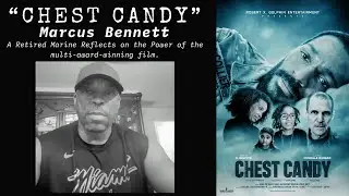 Retired U.S. Marine Reacts to Multi-Award-Winning Film Chest Candy