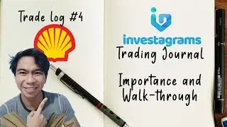 Investagram Trading Journal Importance and Walkthrough | Shell PH (SHLPH)