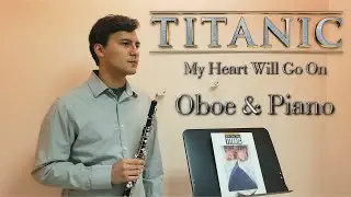 Titanic OST - My Heart Will Go On - Oboe & Piano
