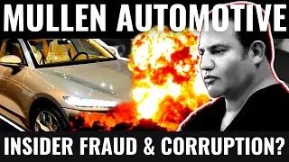 🚨MULLEN AUTOMOTIVE - MULN STOCK - INSIDER FRAUD & CORRUPTION?