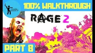 Rage 2 100% Walkthrough & Achievement Guide Part 8