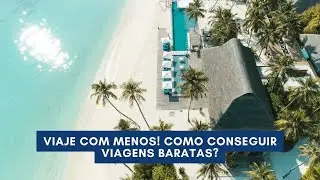 Viaje com menos! Como conseguir viagens baratas!