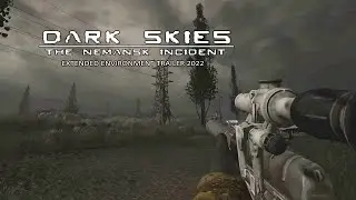 Dark Skies: The Nemansk Incident - Extended Environment Trailer - 2022