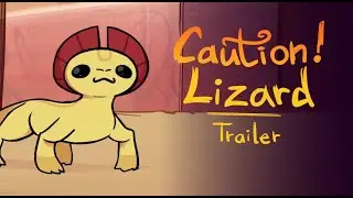 Caution! Lizard - Trailer