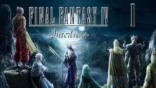 Final Fantasy IV - Interlude Full Gameplay Walkthrough Part 1