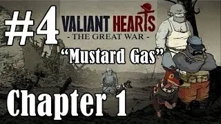 Valiant Hearts (PS4) - Let's Play - PART 4 - Chapter 1 - MUSTARD GAS