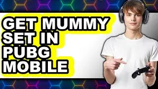 How to Get Mummy Set in Pubg Mobile (updated)