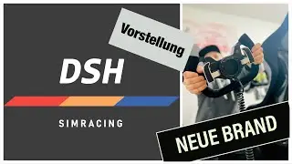 Neue Simracing Brand DSH Simracing!!! SUB ENG