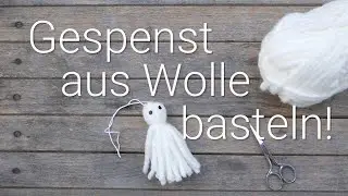 Gespenst mit Wolle basteln - Bastelvideo