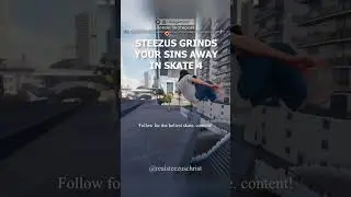 Steezus Christ Grinds Your Sins Away in Skate 4