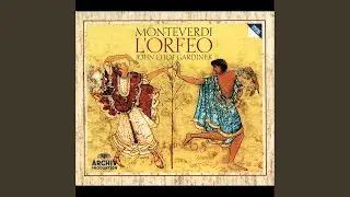 Monteverdi: L'Orfeo / Act II: Ritornello-Vi ricorda o bosch'ombrosi