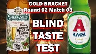 Alfa vs Samuel Smith Pure Brewed Organic Lager | Ultimate 32-Beer Bracket Blind Taste Test & Review