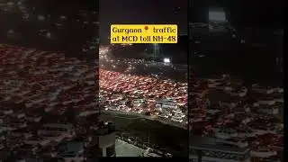 gurgaon Traffic at McD toll near ambience mall #youtubeshorts #ytshorts #gurgaon #reels #