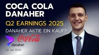 Coca Cola Aktie solide Zahlen Q2 2025, Prognose angehoben, Danaher Aktie ein Kauf?