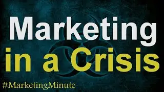 Marketing in Times of Extended Crisis / #MarketingMinute 132 (Marketing Strategy)