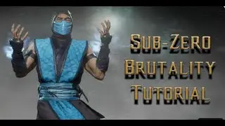 Sub-Zero Brutality Tutorial for Mortal Kombat 11 - Kombat Tips Season 3