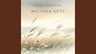 Soft Summer