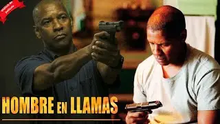 HOMBRE EN LLAMAS (2004) | Pel&iacute;cula de gran &eacute;xito de Hollywood | Datos y rese&ntilde;as