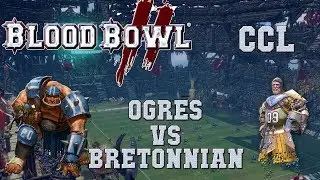 Blood Bowl 2 - Ogres (the Sage) vs Bretonnian - CCL G 1