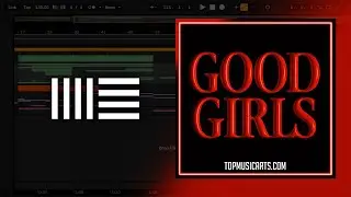 Matroda - Good Girls (Ableton Remake)